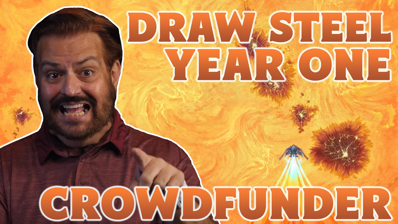 Краудфандинговая кампания Draw Steel &laquo;Первый год&raquo;