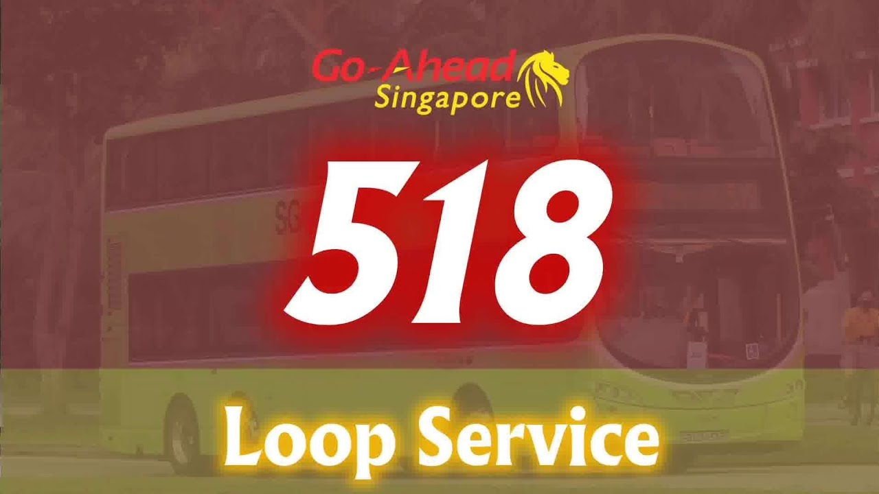 [BEFORE PASIR RIS ITH] Singapore Bus Route Visuals: Go-Ahead Express Service 518