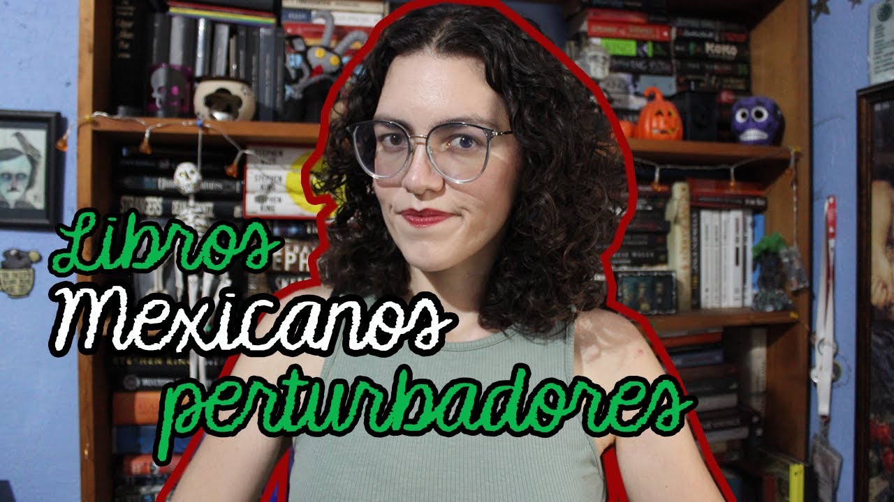 Libros mexicanos perturbadores