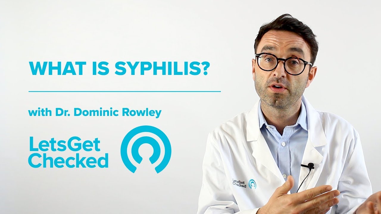 What is #Syphilis? Spotting the Signs & Symptoms of Syphilis - Dr. Rowley Explains