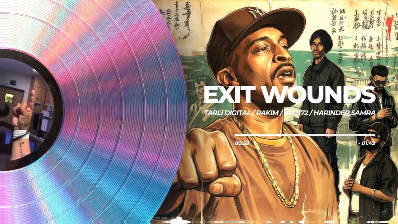 Tarli Digital - Exit Wounds ft. Rakim, Kru172 and Harinder Samra