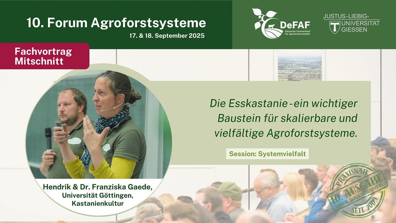 Die Esskastanie im Agroforst - Fachvortrag - Hendrik & Dr. Franziska Gaede
