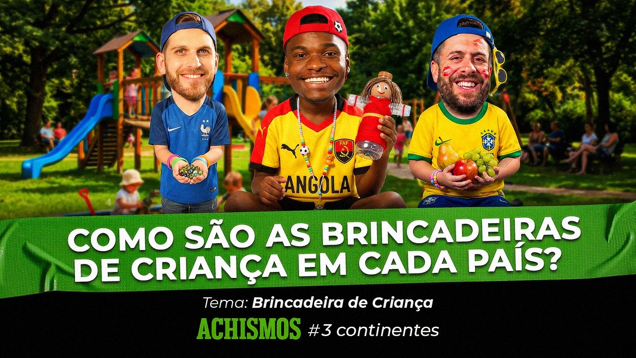 COMO AS BRINCADEIRAS DE CRIANÇA TE PREPARAM PRA SER UM ADULTO TRISTE | #3CONTINENTES #11