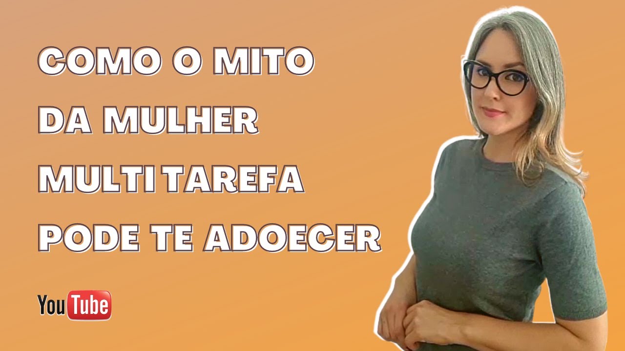Mito da mulher multitarefa