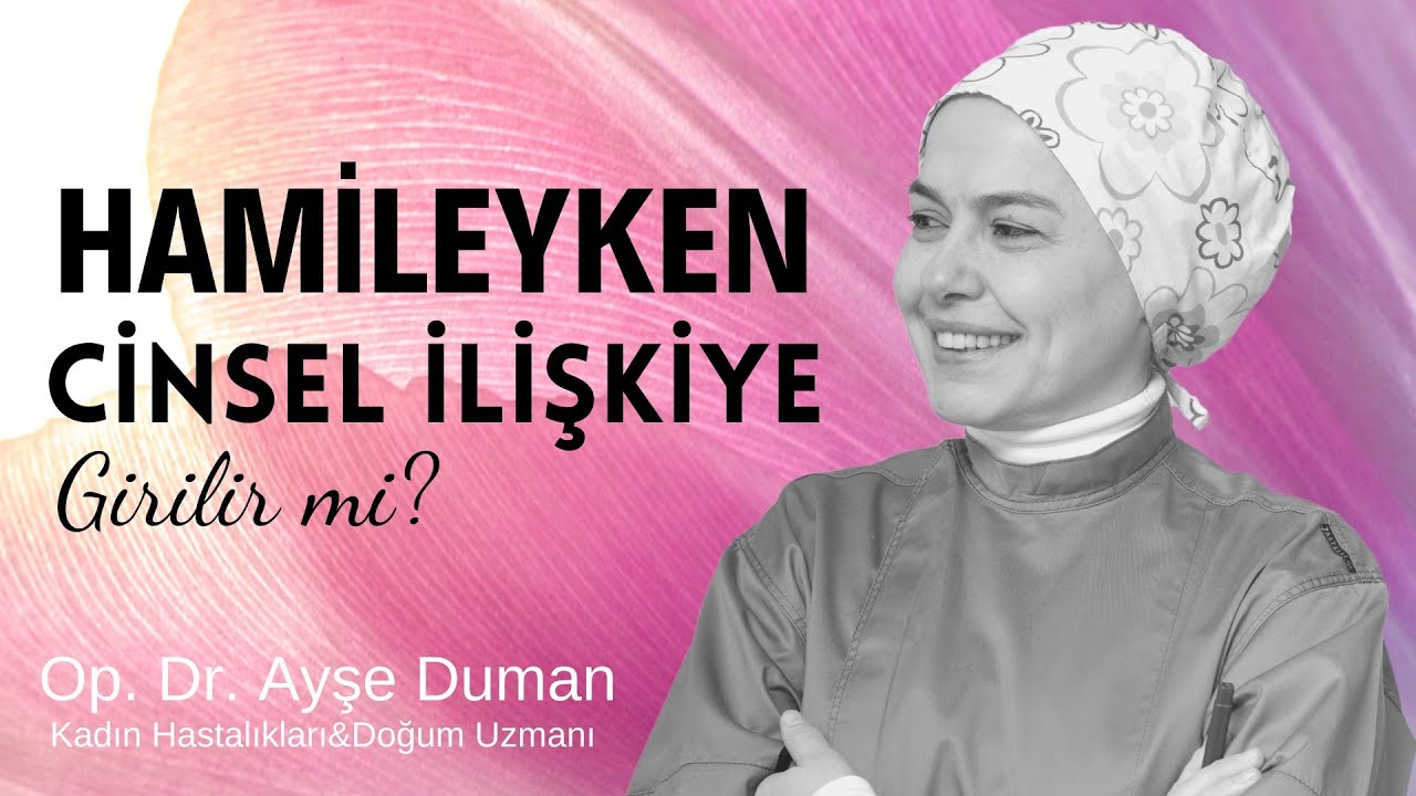 Hamileyken Cinsel İlişkiye Girilir mi?