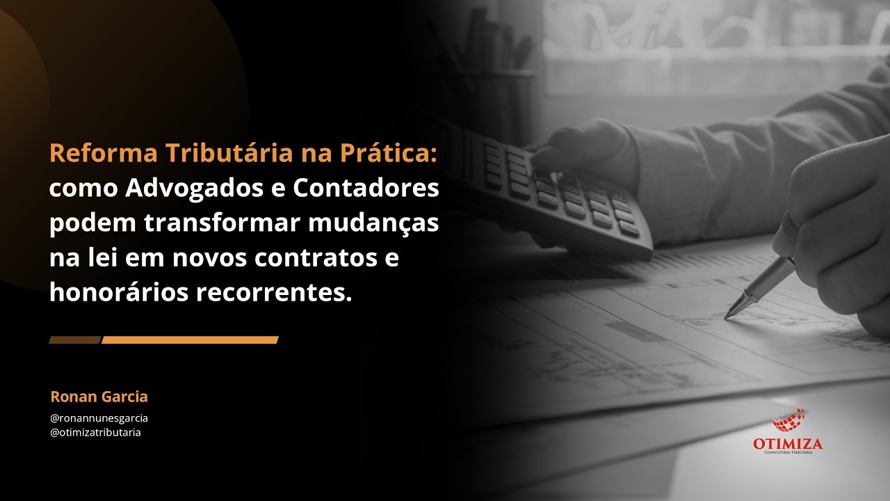 MONETIZA REFORMA - Reforma Tributária na Prática