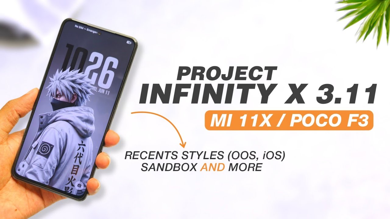 Mi 11X / POCO F3 🤯 Project Infinity X v3.11 With Recents Styles (iOS, OOS), Sandbox And More