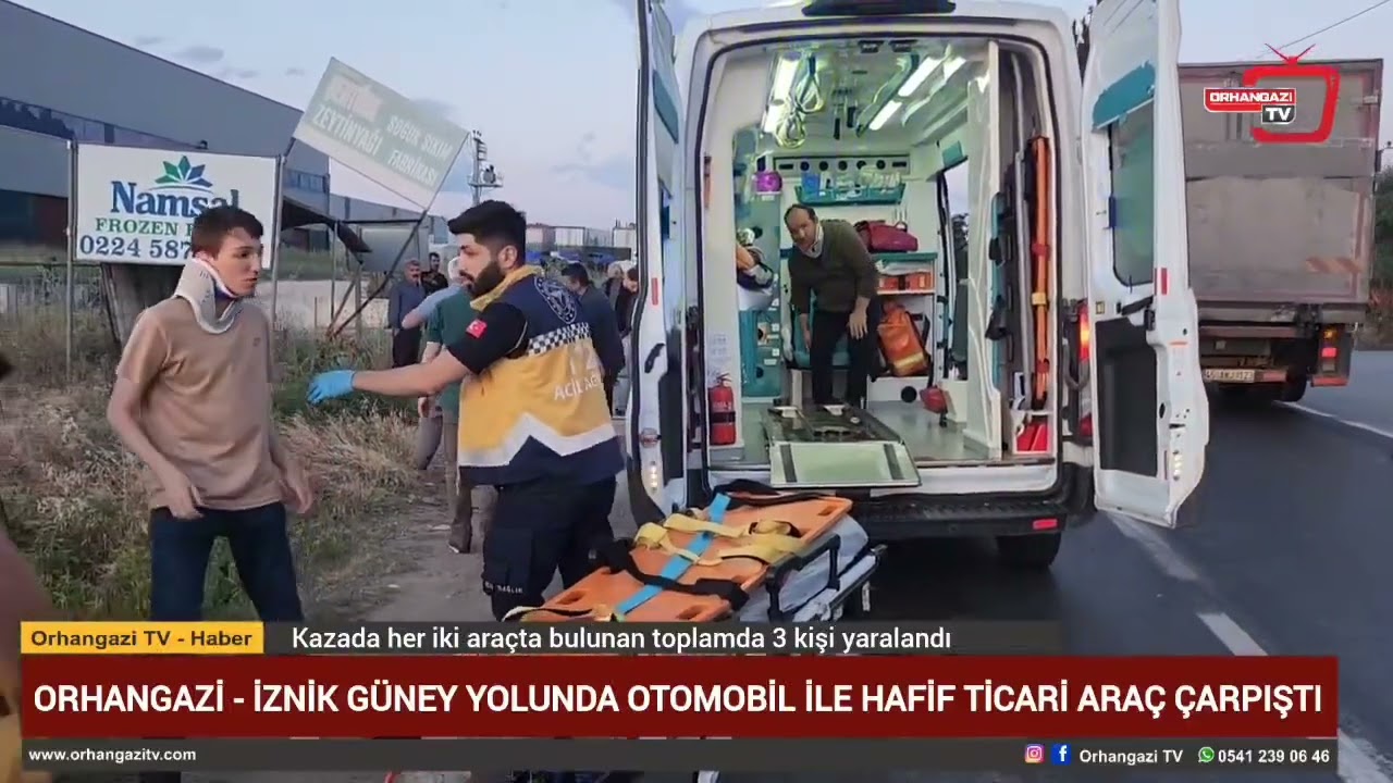 #SONDAKİKA | Orhangazi - İznik güney yolunda otomobil ile hafif ticari araç çarpıştı