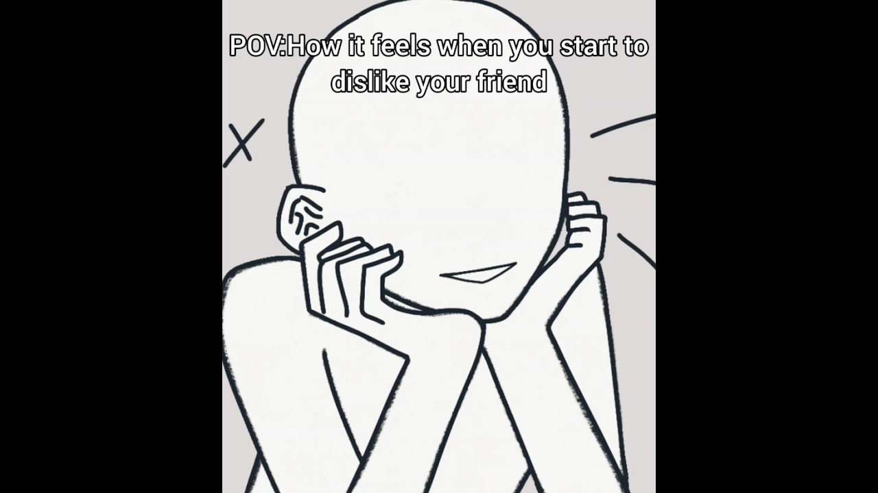 When you start disliking that your friend||#animation #art #artist #drawing #highlights #highlights