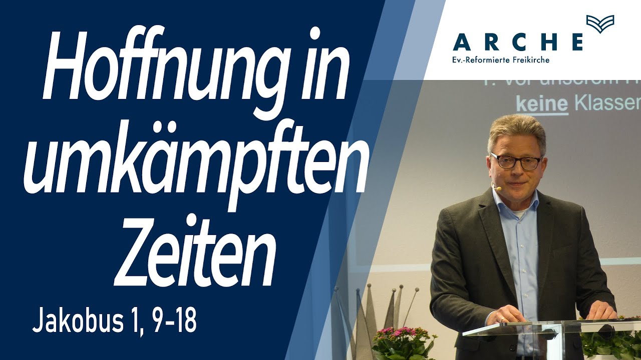 Hoffnung in umkämpften Zeiten | Jakobus 1, 9-18 | Gottesdienst vom 18.01.2026