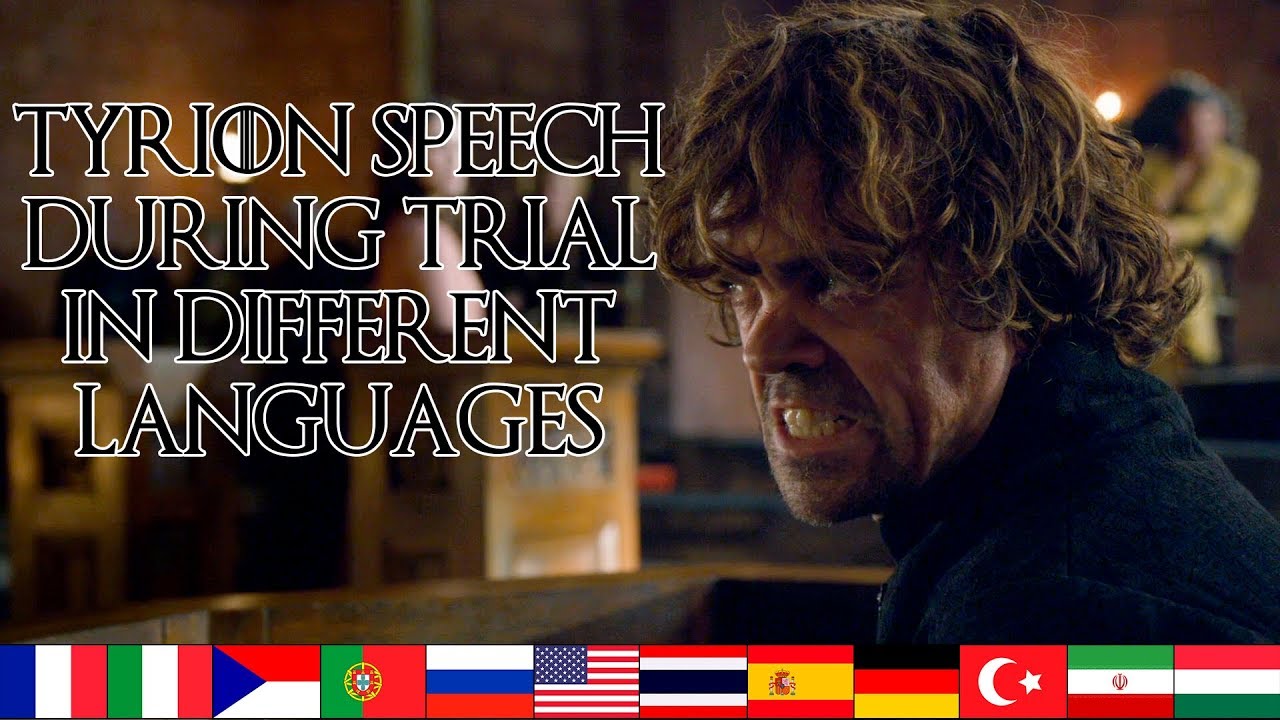 Tyrion speech during trial | 12 Different Languages | Game of Thrones
