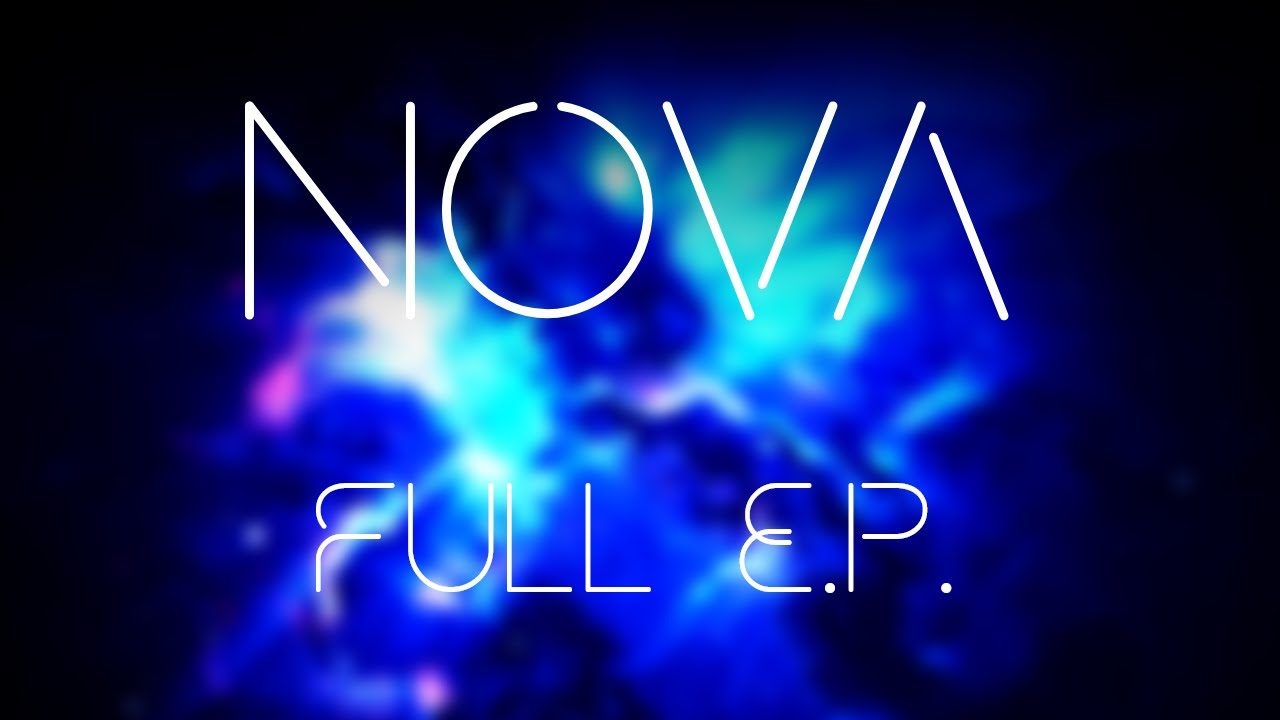 NOVA [Full E.P.]