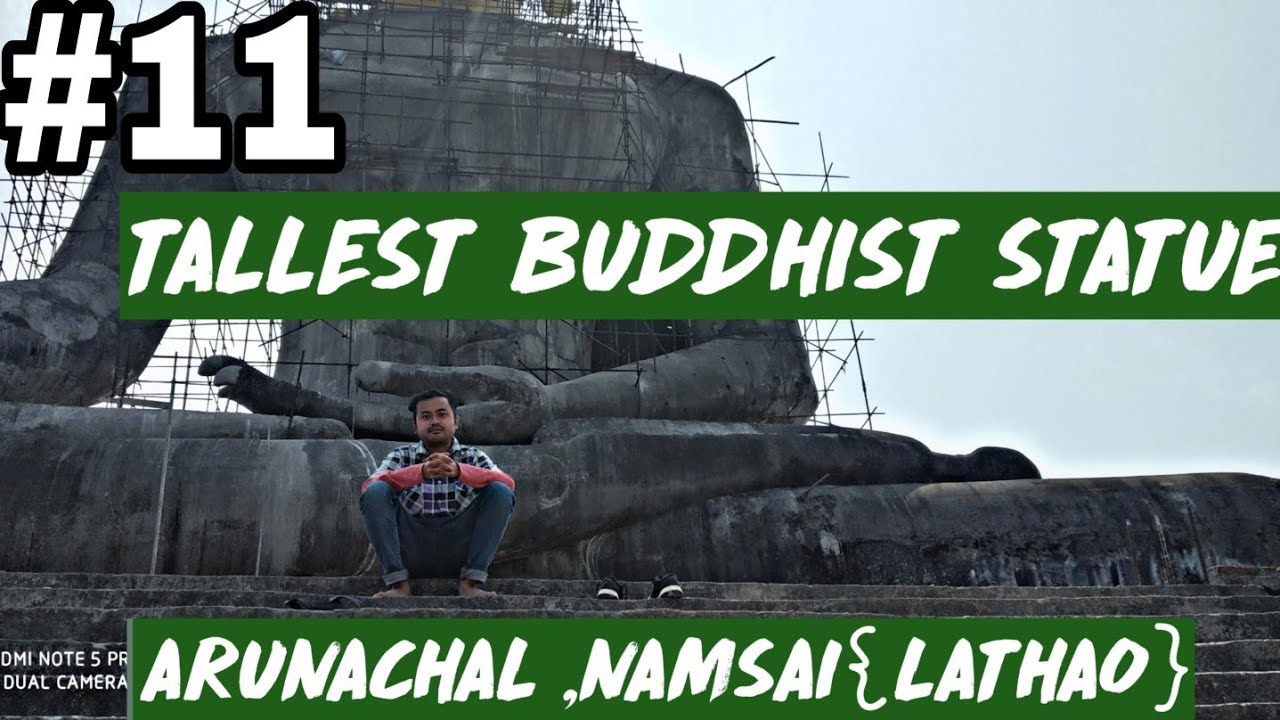 Namsai Lathao Tallest Buddhist Statue