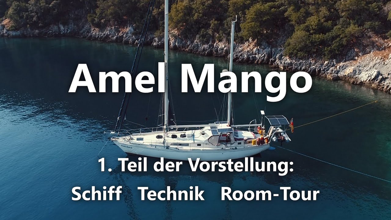 Ep 39: Amel Mango, Schiff - Technik - Room-Tour