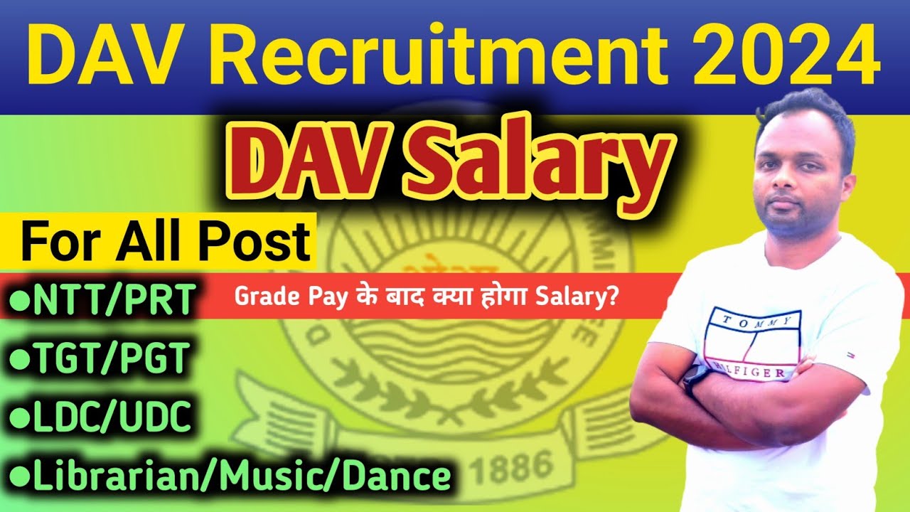 D.A.V Salary 2024|Adhoc Basis|After Grade Pay|Permanent Salary| #davrecruitment
