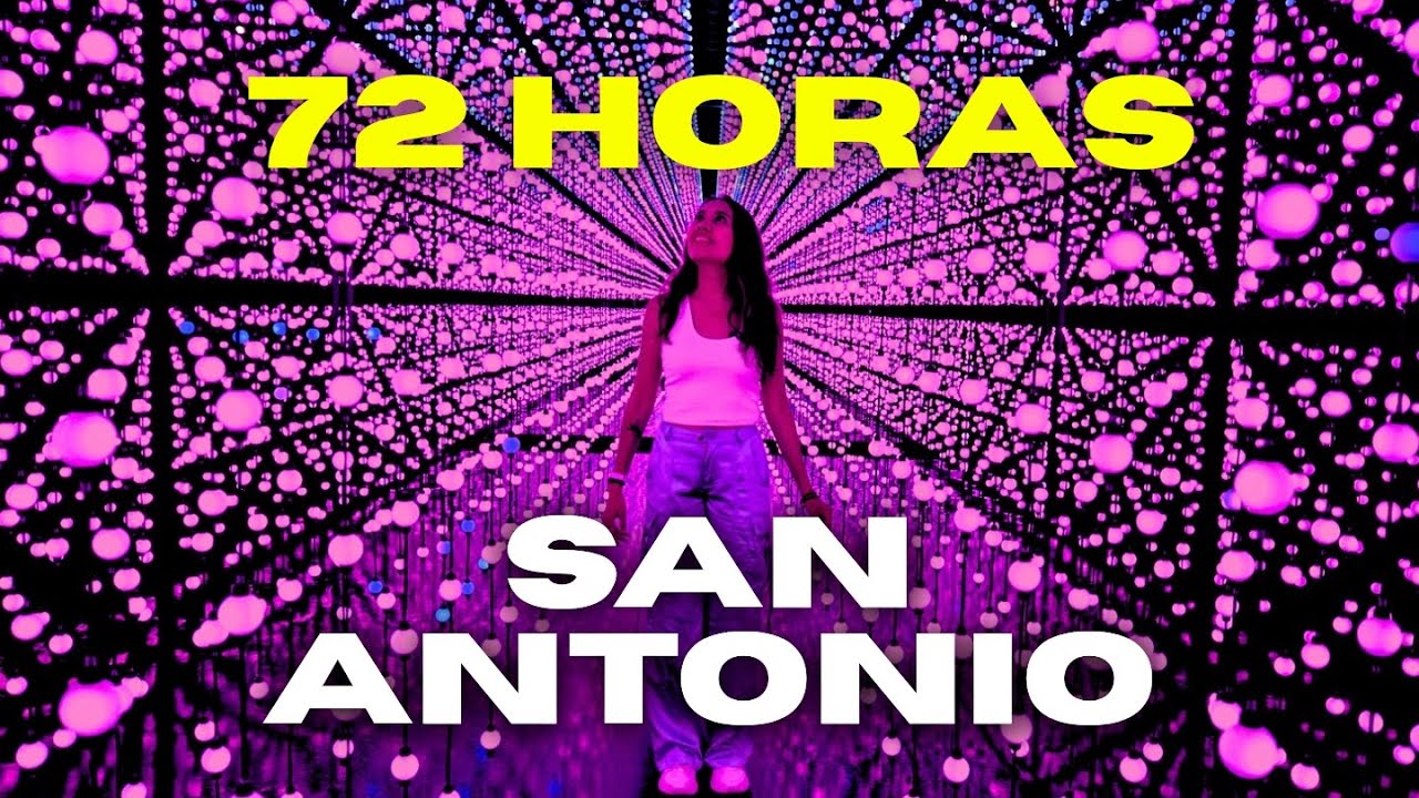 ¿Qué hacer en San Antonio en 72 horas?