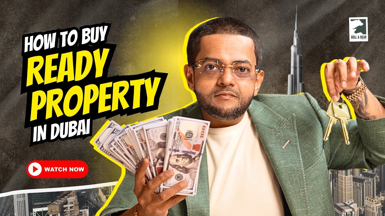How to Buy Ready Property in Dubai (2025) | Step-by-Step Guide for Buyers & Investors