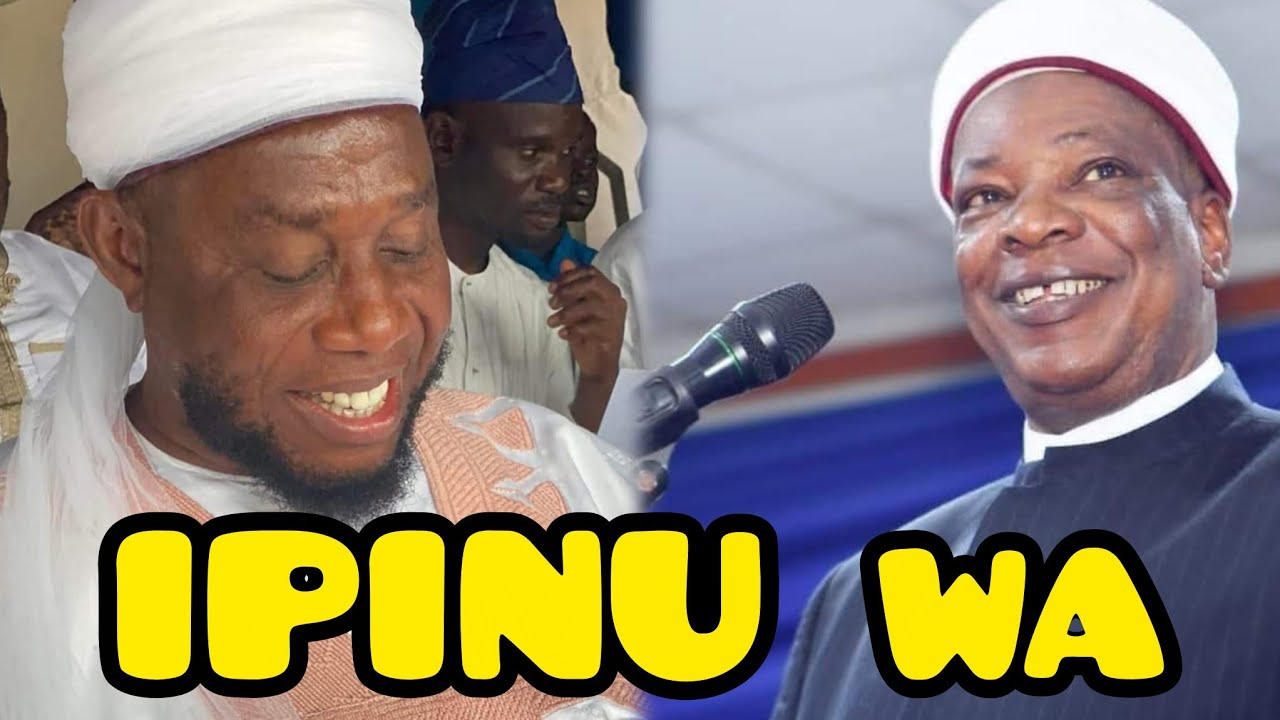 IPINU AWON AGBA MARKAZ LORI MUDIR MARKAZ ATI AWON AHLU SUNNAH - WAZEERUL MARKAZ SHEIKH ADAM YAHAYA