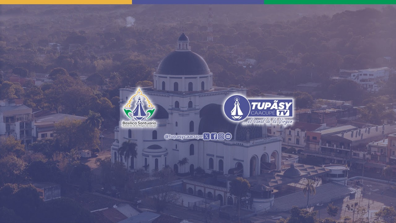 CAMARÍN - Emisión en directo de Tupãsy Caacupé TV