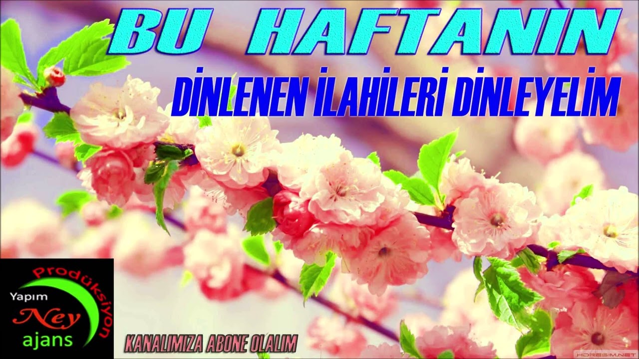 BU HAFTANIN SEÇİLMİŞ COK DİNLENEN  ESERLERİ