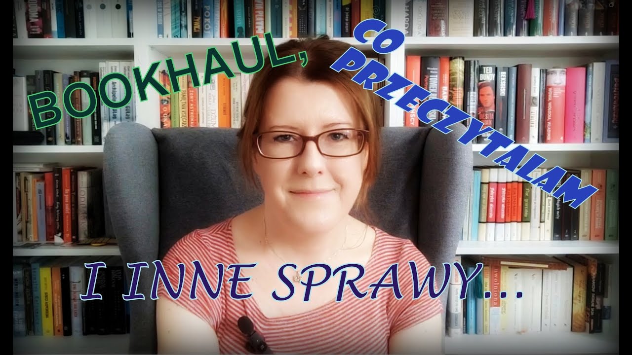 Bookhaul, co przeczytałam i inne sprawy