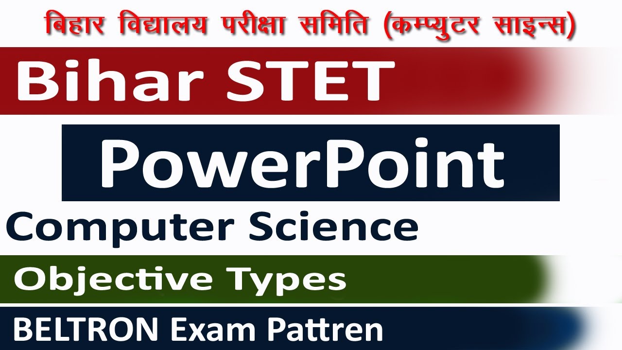 STET Computer Science Practice Set -PowerPoint,STET Beltron Practice Set,Bihar STET Preparation,News