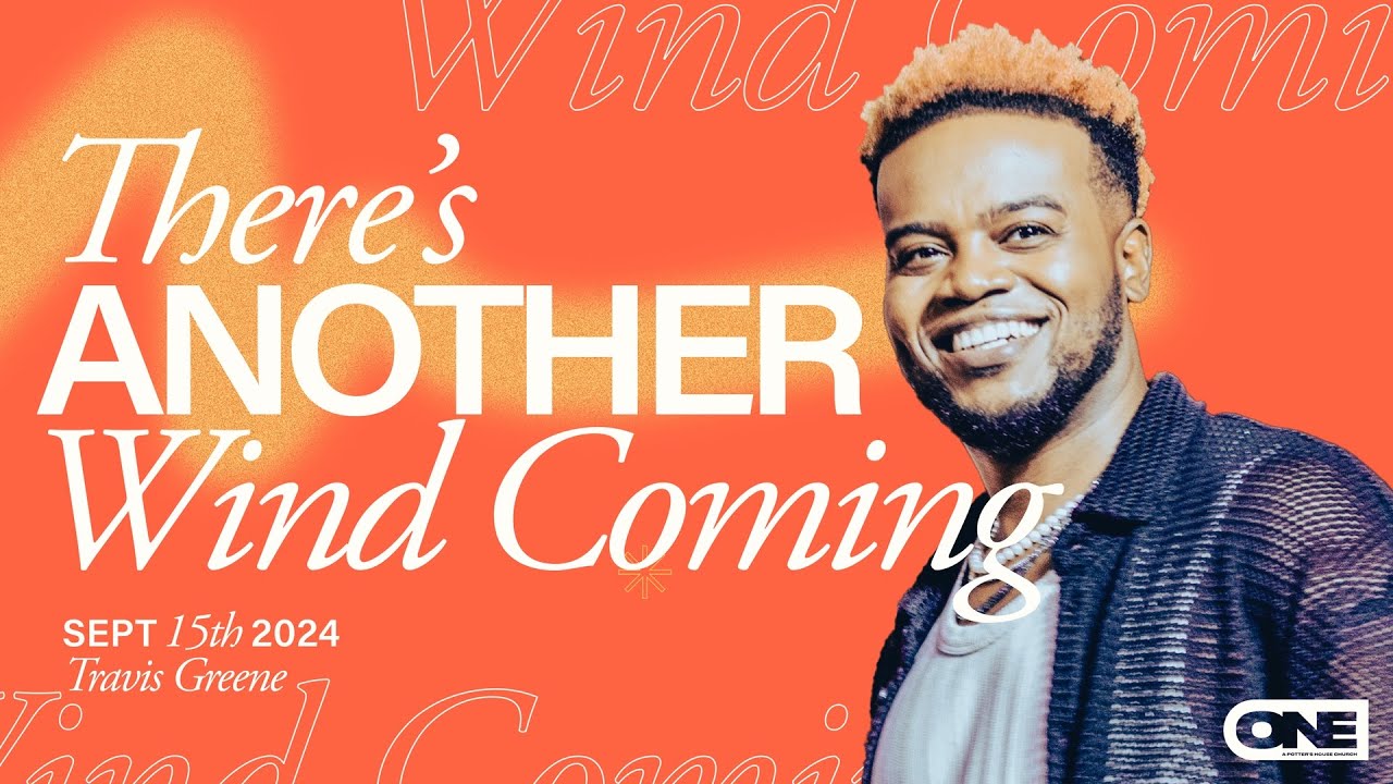 There's Another Wind Coming - Travis Greene