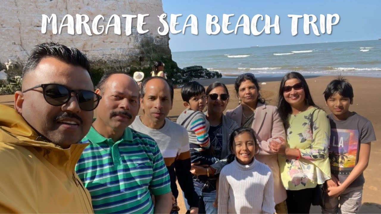 MARGATE SEA BEACH TRIP @UK  🇬🇧