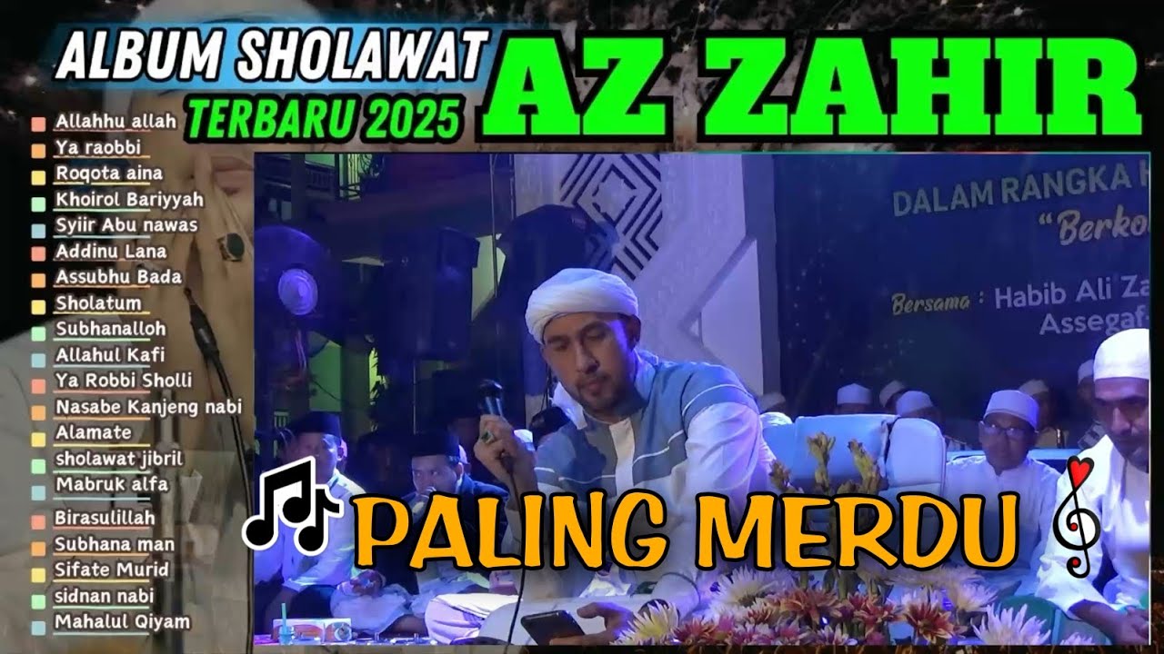 KUMPULAN SHOLAWAT MAJELIS AZ ZAHIR FULL ALBUM TERBARU 2025 || PALING MERDU SEDUNIA