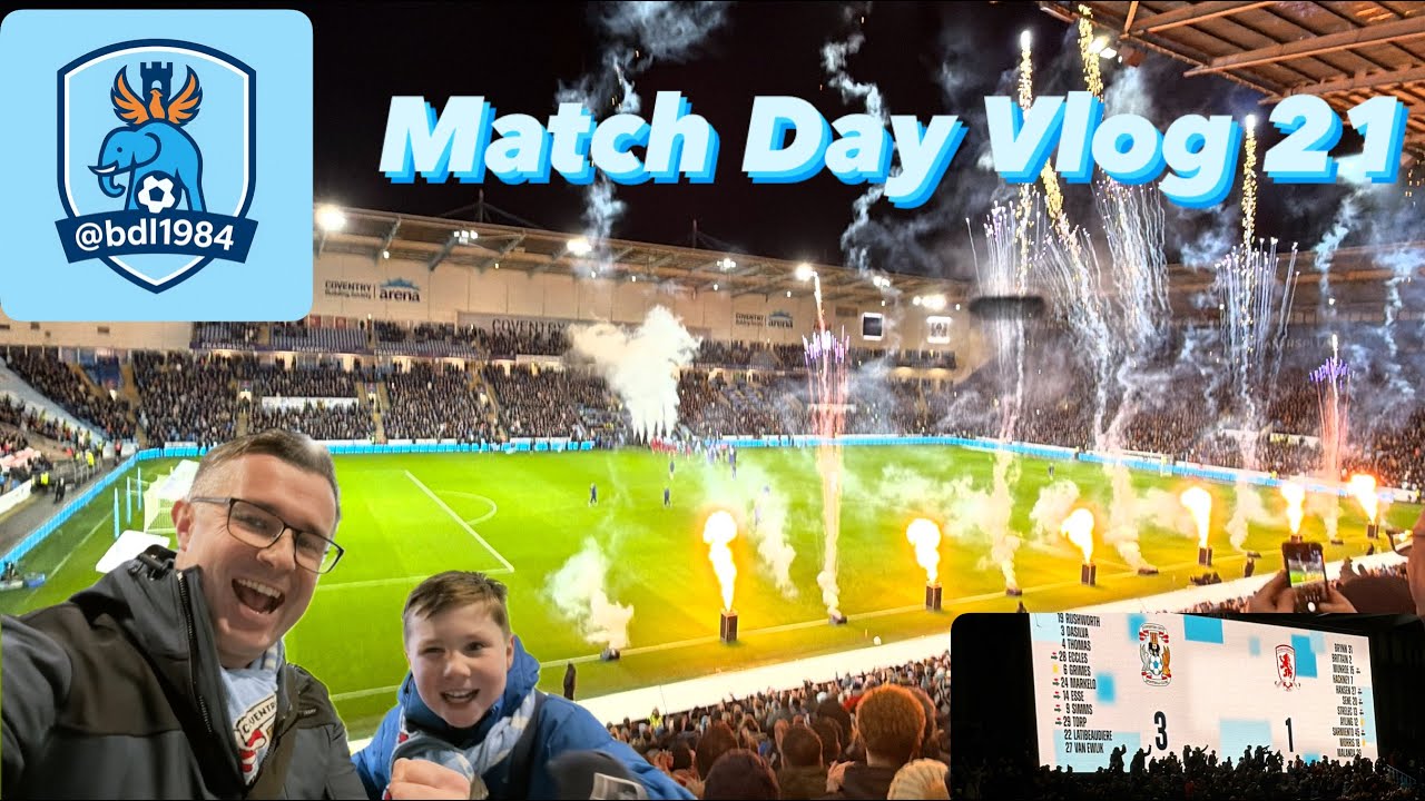 Match Day Vlog 21 25/26 Season EFL Championship Coventry City vs Middlesbrough February 16th 2026