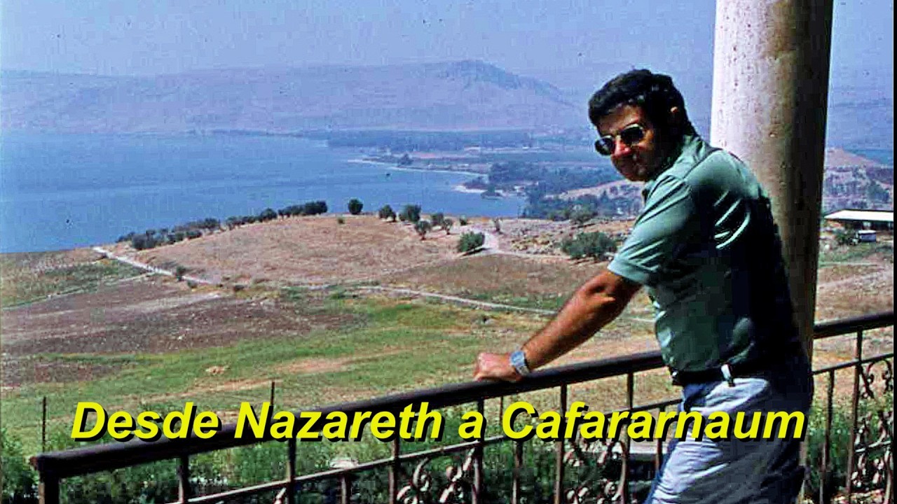 Momentos Inolvidables - Israel - Desde Nazareth a Cafarnaum