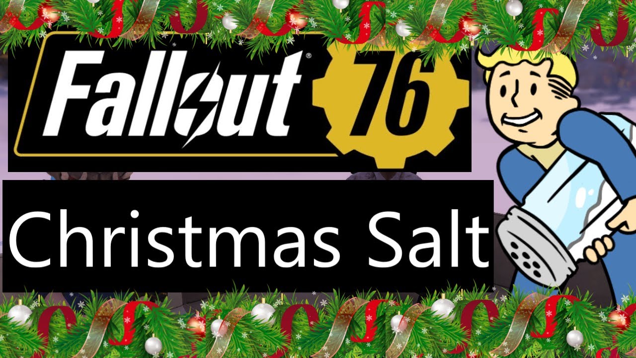 Fallout 76 - Christmas Salt