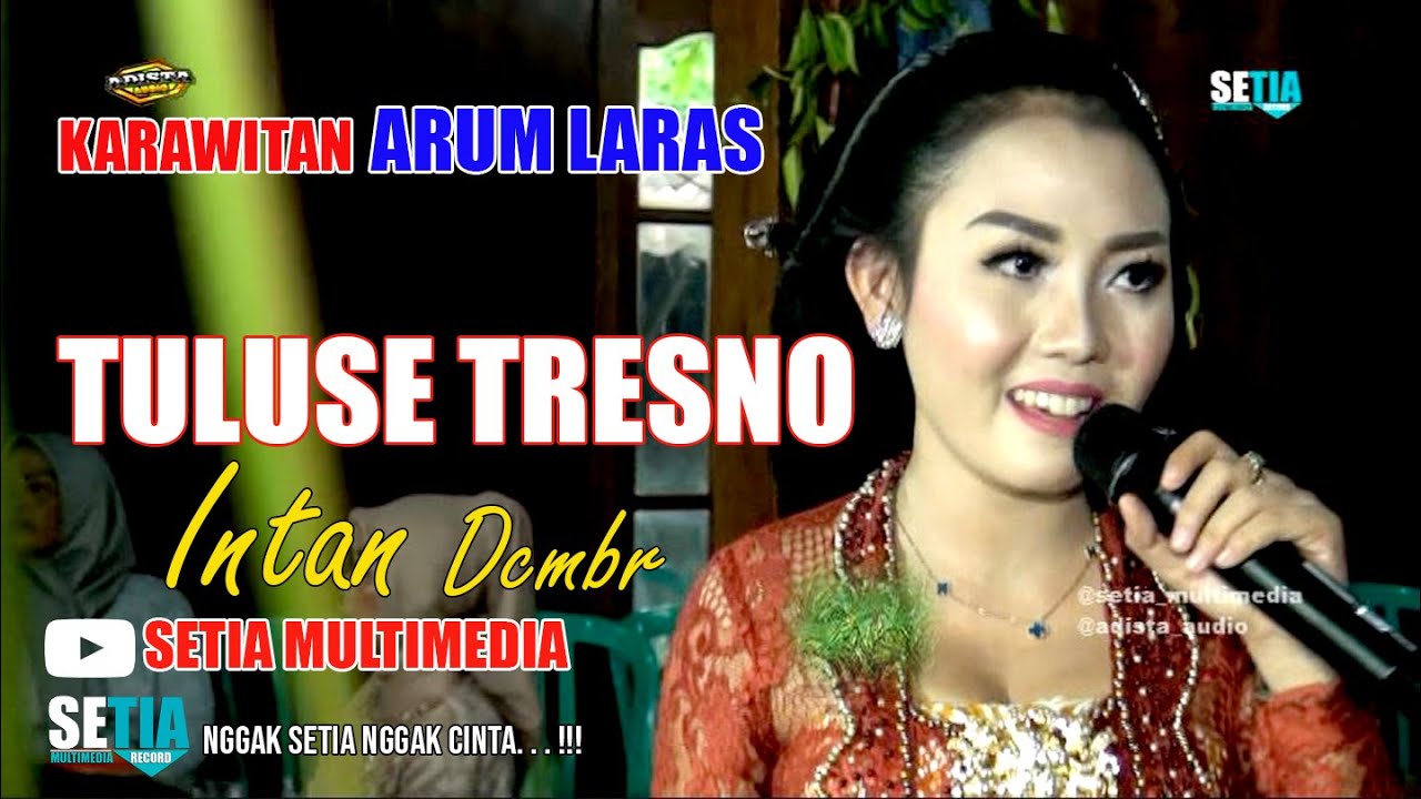 Intan Dcmbr  TULUSE TRESNO  GARAP SERA ARUM LARAS