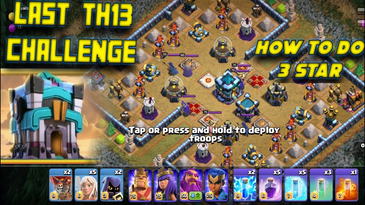 Easy way to 3 Star the last Town Hall 13 challenge/clash of clans
