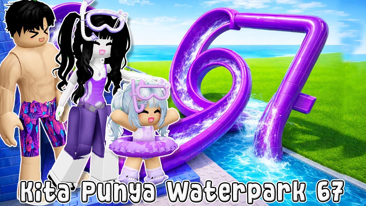 BUATIN BIBI WATERPARK 67 TERBESAR | ROBLOX