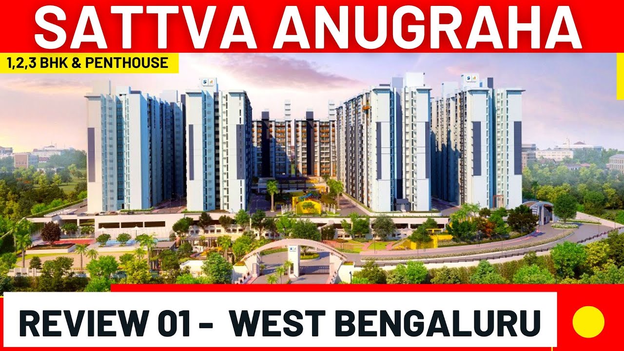 Sattva Anugraha Review Vijayanagar, Bangalore | 1, 2, 3 BHK & Penthouse ☎ 9810017128