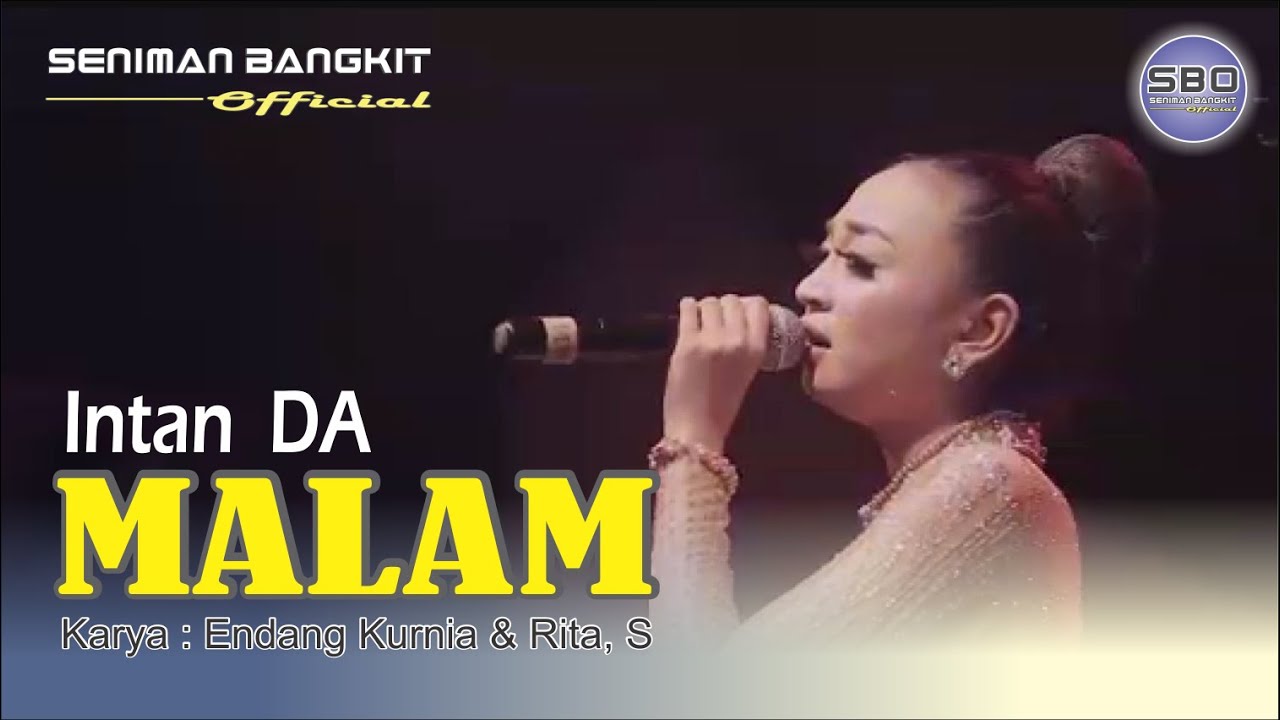 MALAM | Intan DA | Seniman Bangkit Official
