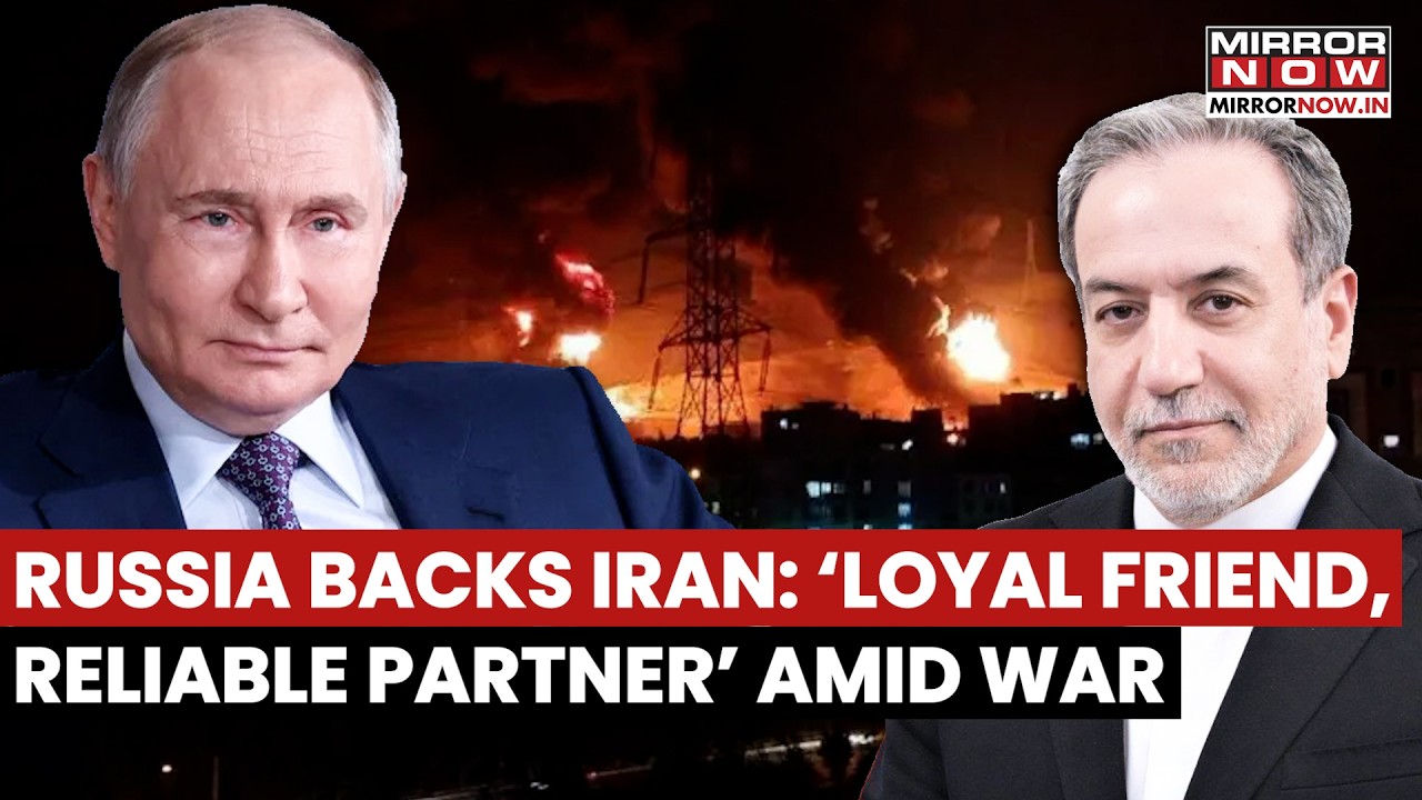 Russia Backs Iran in War: Putin Calls Moscow &lsquo;Loyal Friend&rsquo; As US Conflict Escalates