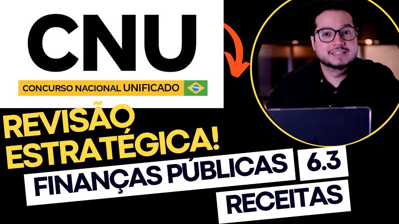 6.3 Estrutura de Receitas: Financiamento das Políticas Públicas (Revisão Estratégica) (CNU)