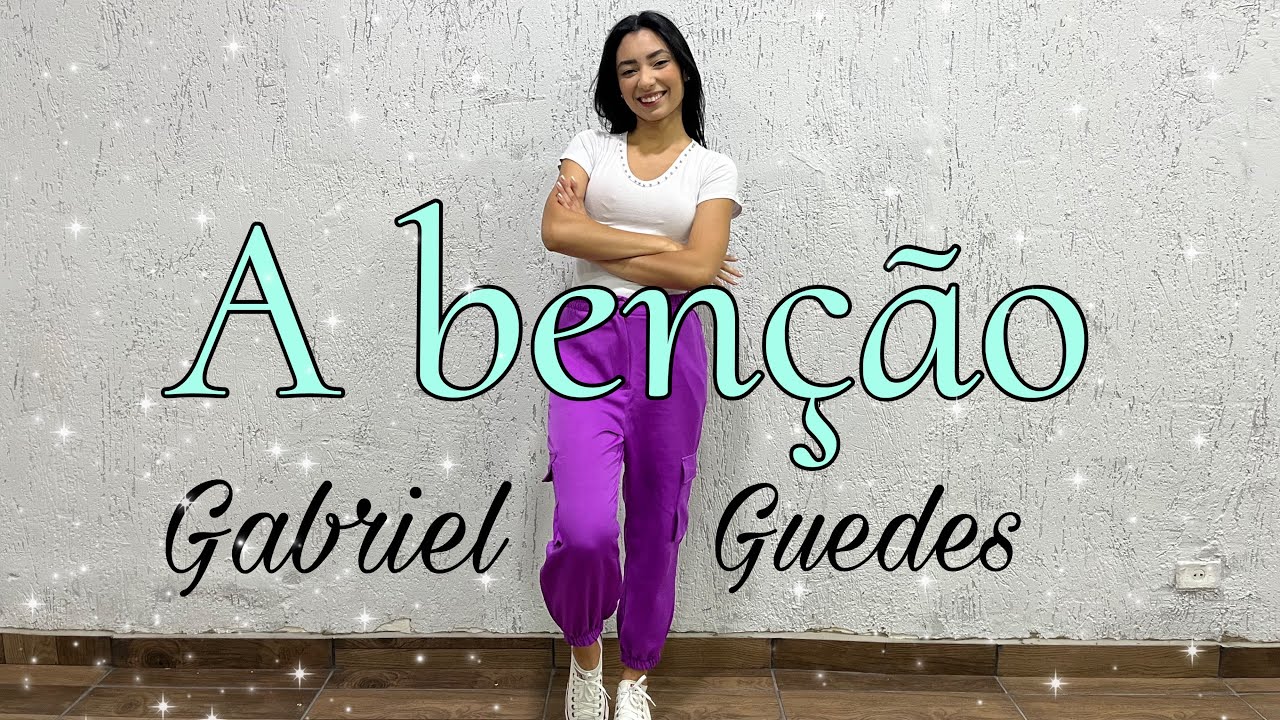 A benção ( Versão Infantil) - Gabriel Guedes - Coreografia Ana Soares!