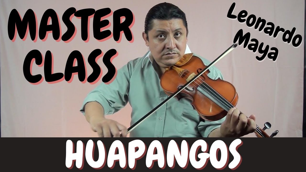 Tutorial de Violin Huapango por el maestro Leonardo Maya