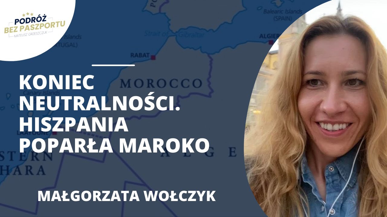 Strategiczne znaczenie Sahary Zachodniej i rywalizacja mocarstw | Małgorzata Wołczyk