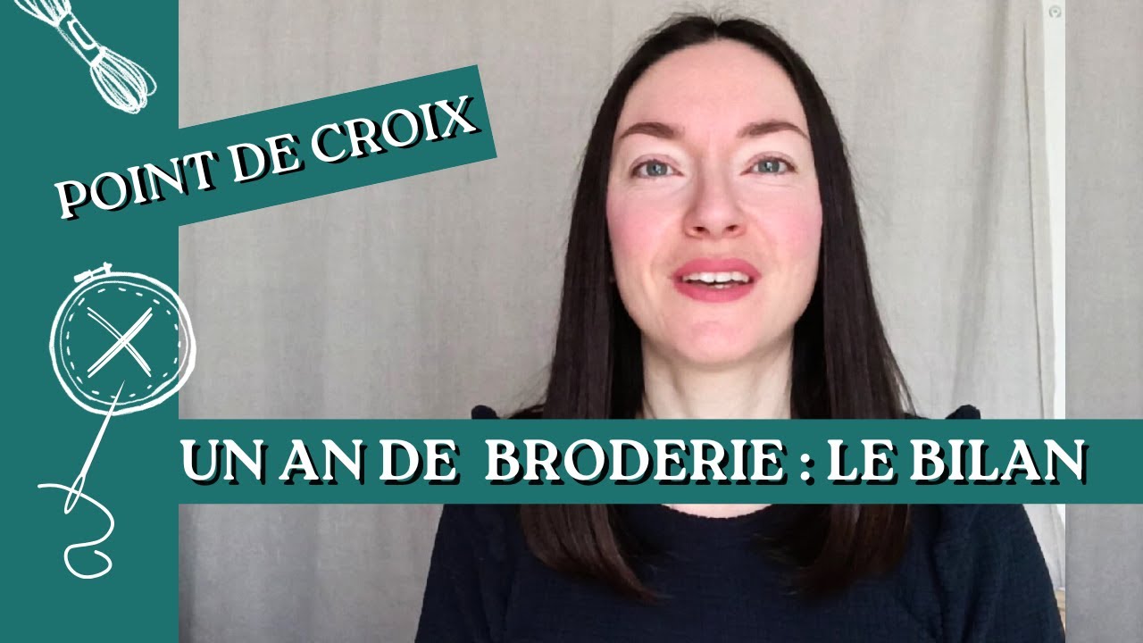 BILAN BRODERIE 2025 : 10 projets terminés + en cours | FlossTube Hors-Série