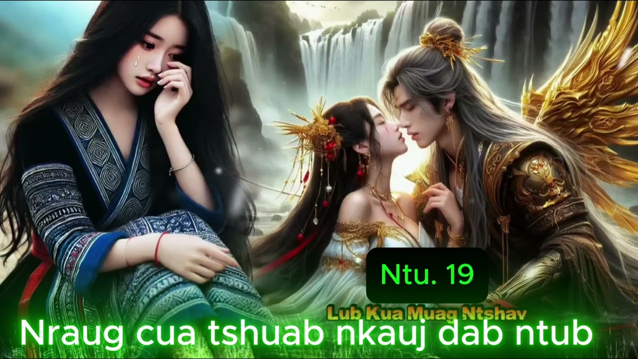 Nraug dab ntub Ntu. 19_ Dab Neeg Kev Hlub 23/01/2026