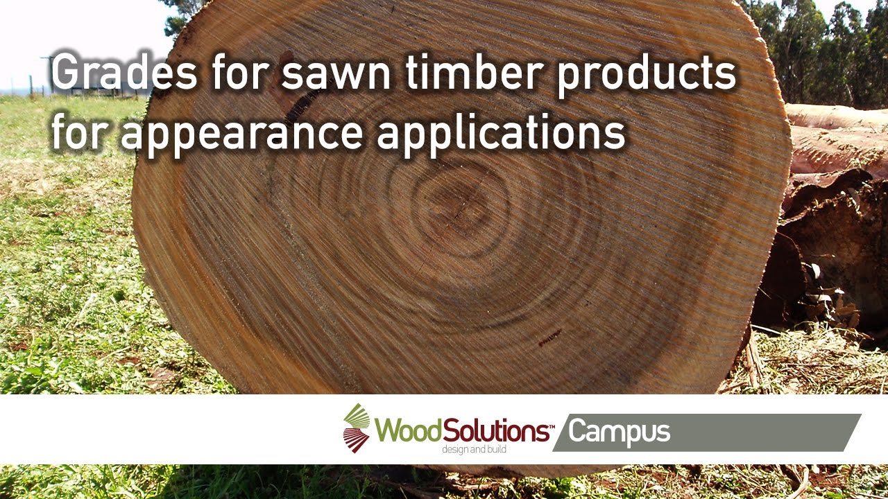 Grades for sawn timber products for appearance applications