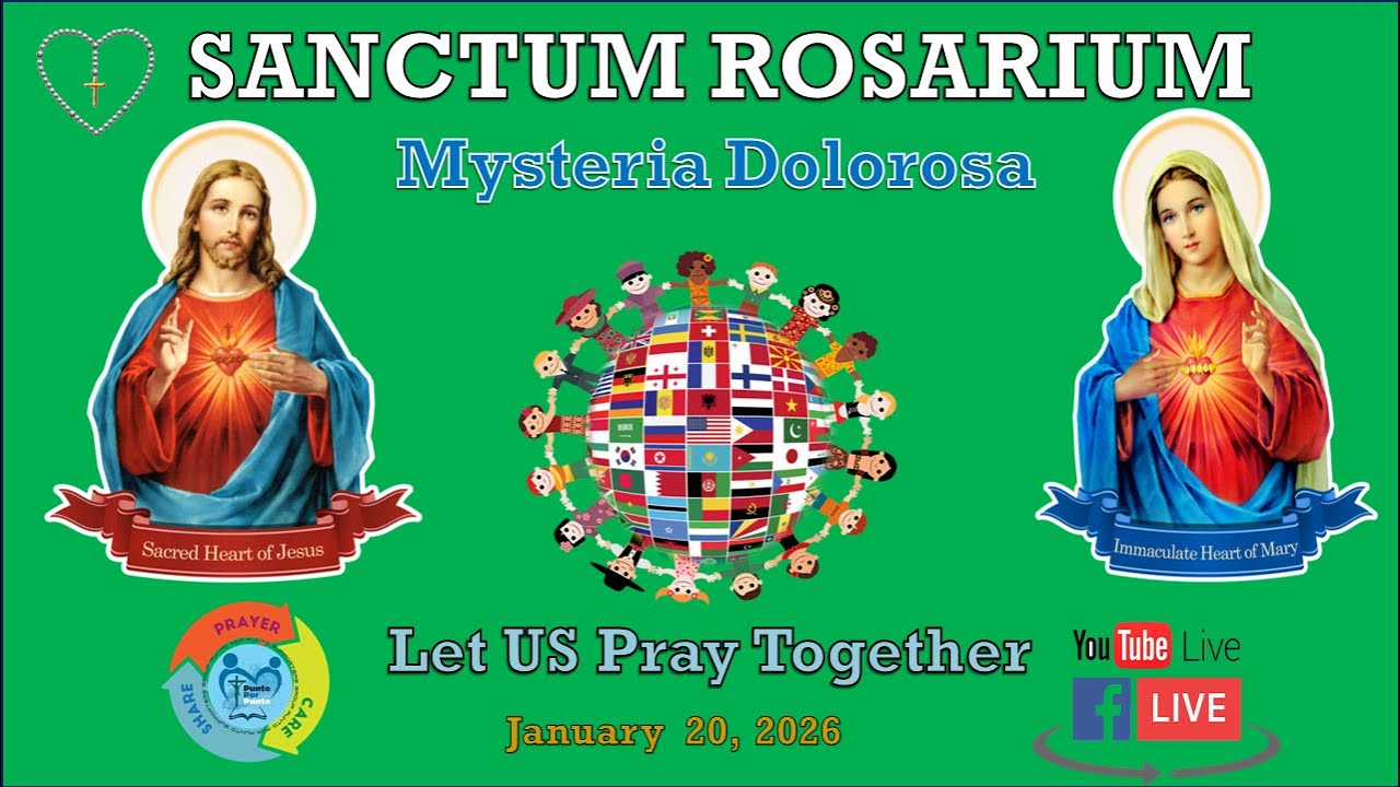 [Sanctum Rosarium] Mysteria Dolorosa -  January 20, 2026
