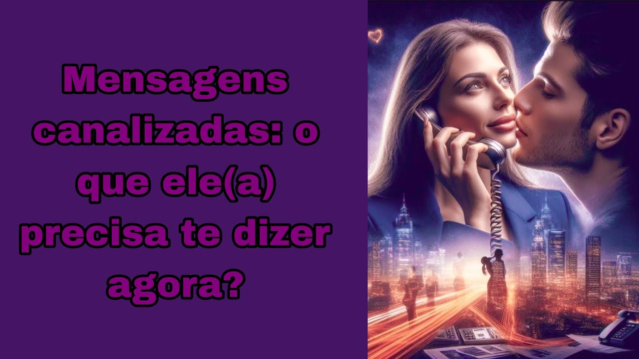 Mensagens canalizadas: o que ele(a) precisa te dizer agora? Tarot 🔮🤔🗣📢☎️