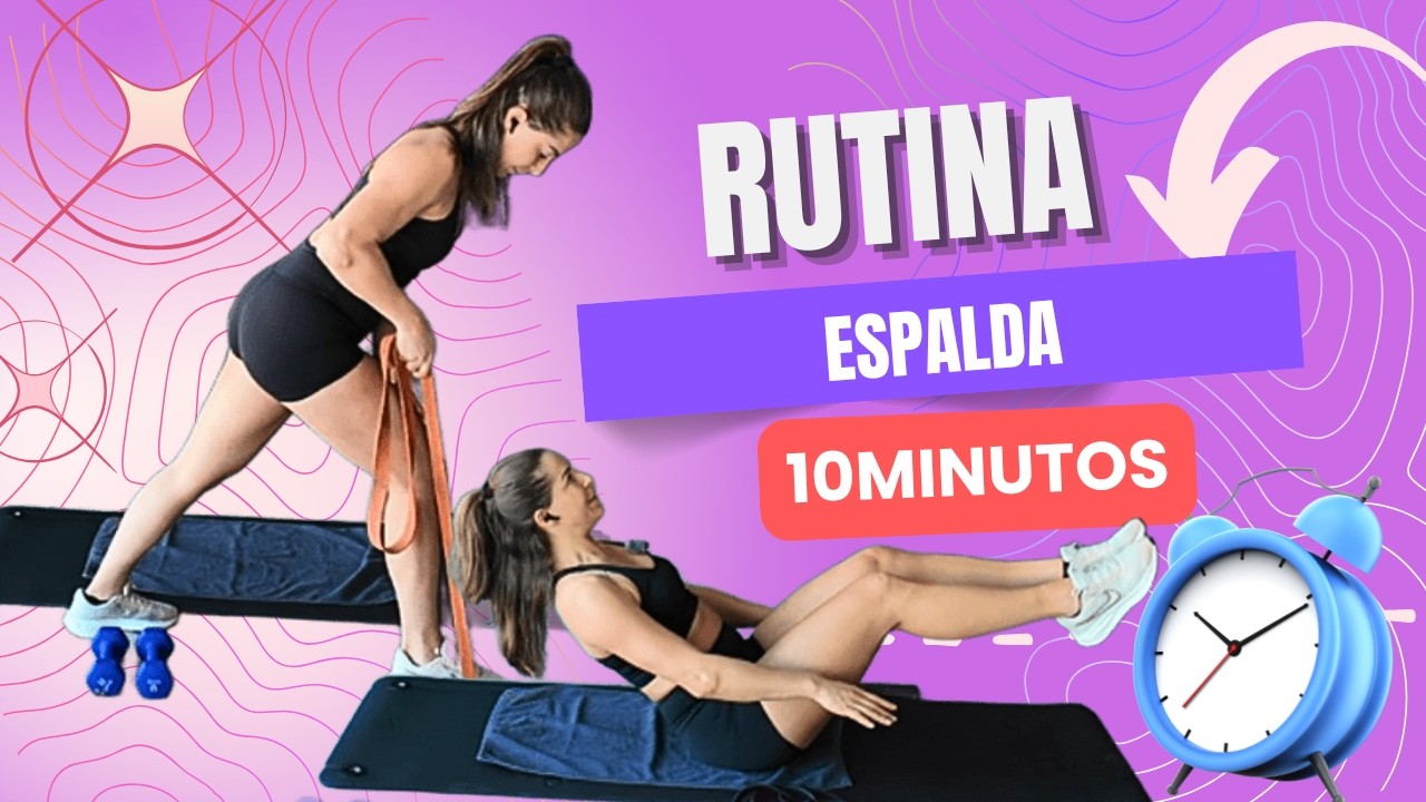 Rutina espalda en 10 minutos #entrenarencasa