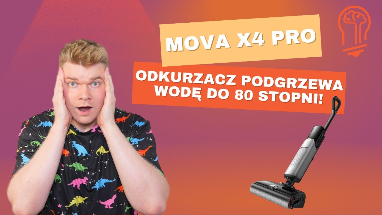 Recenzja MOVA X4 Pro. Odkurzacz myjący z podgrzewaniem wody do 80 stopni! 🔥😎
