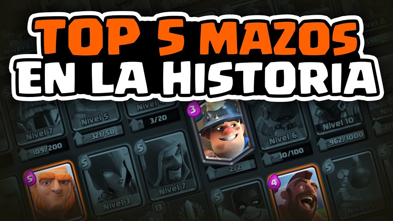 TOP 5: LOS MEJORES MAZOS DE LA HISTORIA EN CLASH ROYALE  | Malcaide